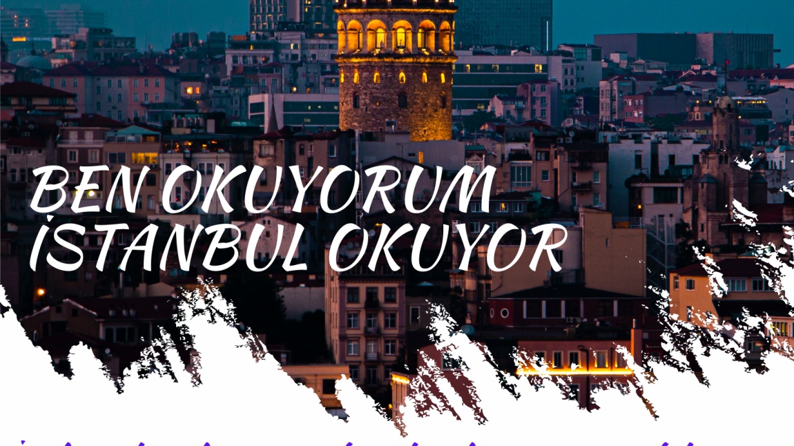 BEN OKUYORUM İSTANBUL OKUYOR